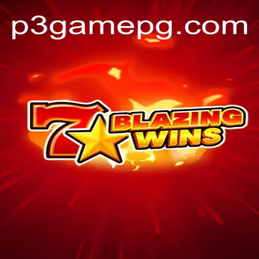 BlazingWins: A Fiery Adventure on P3.game Platform